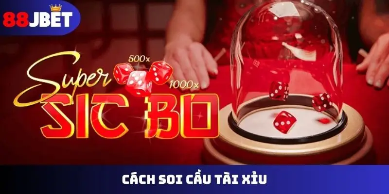 Cách soi cầu tài xỉu