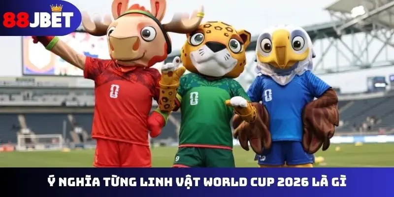 Ý nghĩa từng linh vật World Cup 2026 là gì